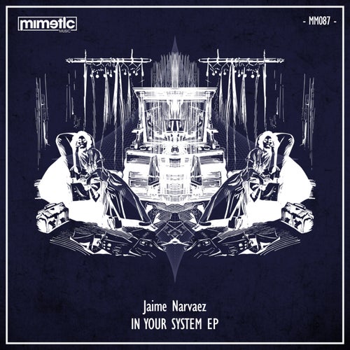 Jaime Narvaez - In Your System EP [MM087]